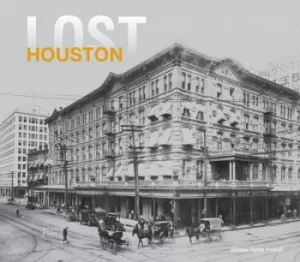 Image of Lost Houston by William Dylan Powell