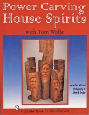 Image of Power carving house spirits with Tom Wolfe by Tom Wolfe