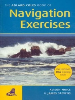 Image of The Adlard Coles Book of Navigation Exercises by Alison Noice Book