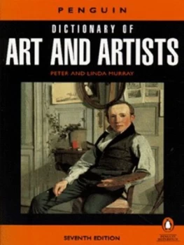 Image of The Penguin Dictionary of Art and Artists by Linda Murray Paperback