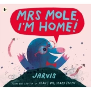 Image of Mrs Mole, I'm Home!