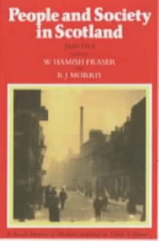 Image of People and Society in Scotland. 2 1830-1914 by W. Hamish Fraser Book