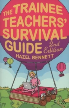 Image of The Trainee Teachers Survival Guide by Hazel Bennett Paperback