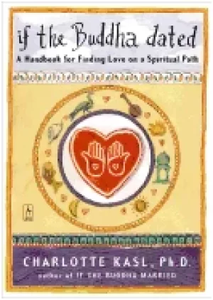 Image of if the buddha dated a handbook for finding love on a spiritual path