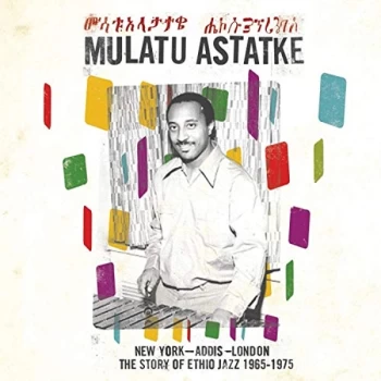 Image of Mulatu Astatke - New York - Addis - London: The Story Of Ethio Jazz 1965 - 1975 Vinyl