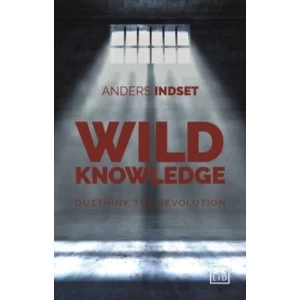 Image of Wild Knowledge : Outthink the Revolution