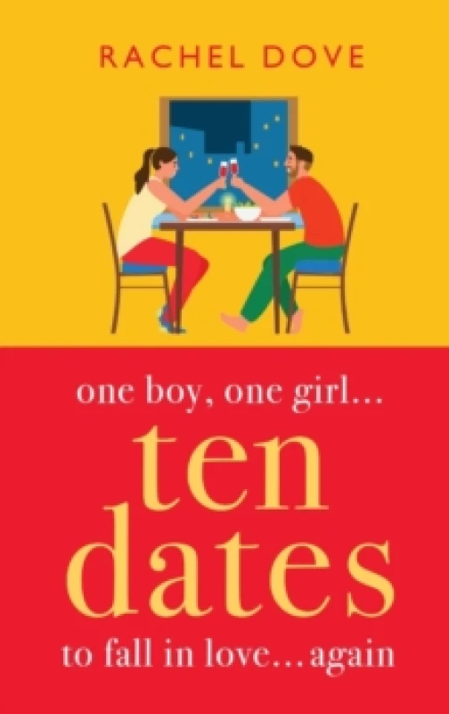 Image of Ten Dates : An enemies-to-lovers romance from Rachel Dove Hardback