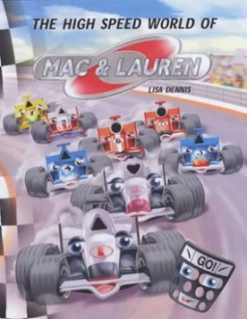Image of The High Speed World of Mac and Lauren by Lisa Dennis Book