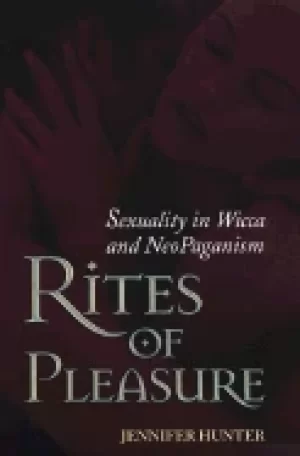 Image of rites of pleasure sexuality in wicca and neo paganism