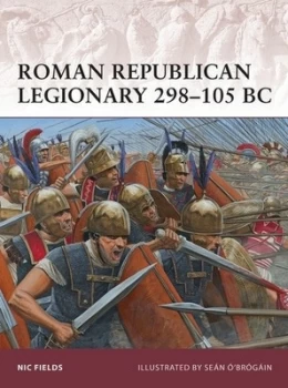 Image of Roman Republican Legionary 298-105 Bc by Nic Fields Paperback