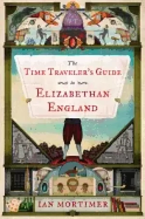Image of time travelers guide to elizabethan england