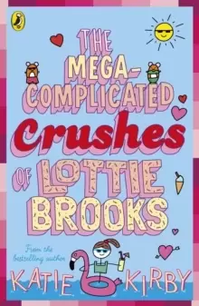 Image of The Mega-Complicated Crushes of Lottie Brooks