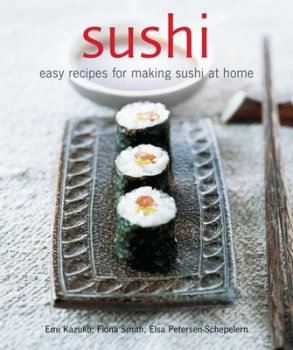 Image of Sushi by Emi Kazuko and Fiona Smith and Elsa Petersen-Schepelern Paperback