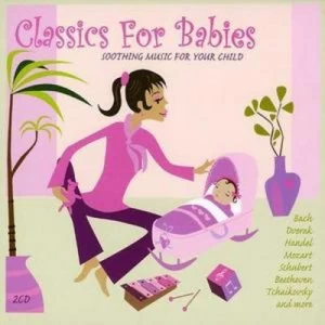 Image of Classics for Babies by Various Composers CD Album