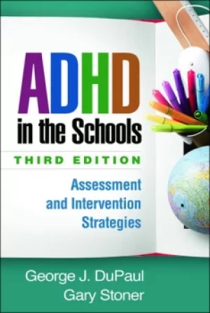 Image of ADHD in the SchoolsAssessment and Intervention Strategies