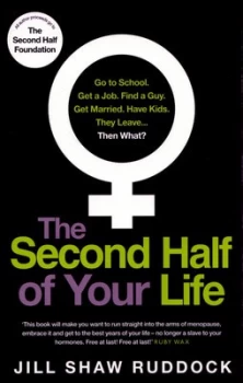Image of The Second Half of Your Life by Jill Shaw Ruddock Paperback