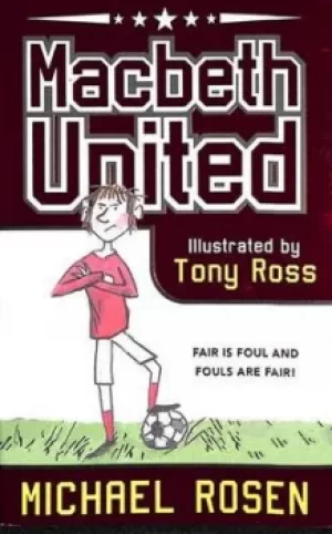Image of Macbeth United by Michael Rosen