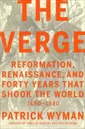 Image of verge reformation renaissance and forty years that shook the world