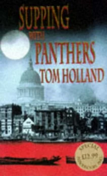 Image of Supping with Panthers by Tom Holland Hardback