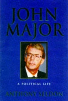 Image of Major by Anthony Seldon Hardback