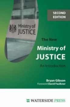 Image of The New Ministry of Justice by Bryan Gibson Book