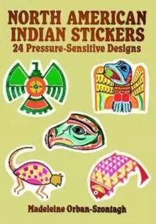 Image of North American Indian Stickers : 24 Pressure-Sensitive Designs