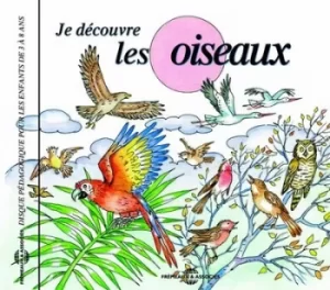 Image of Je Decouvre Les Oiseaux by Various Artists CD Album