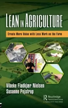 Image of Lean in Agriculture : Create More Value with Less Work on the Farm