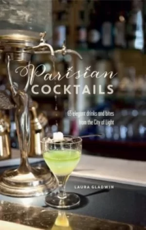 Image of Parisian cocktails by Laura Gladwin