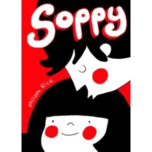 Image of Soppy by Philippa Rice