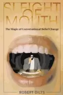 Image of sleight of mouth the magic of conversational belief change