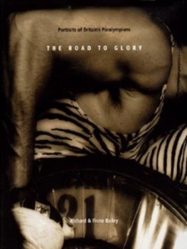 Image of The Road to Glory by Richard Bailey and Fiona Bailey Hardback