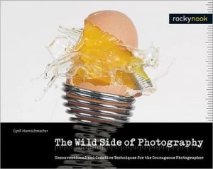 Image of The Wild Side of Photography by Cyrill Harnischmacher Paperback