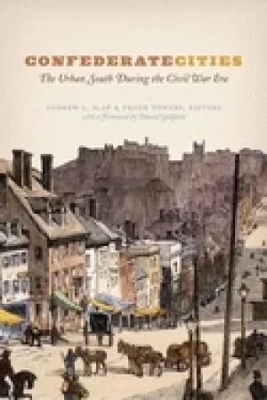 Image of confederate cities the urban south during the civil war era