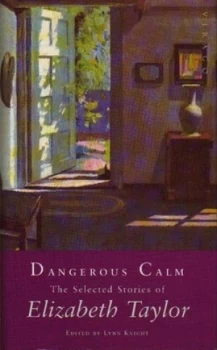 Image of Dangerous Calm by Elizabeth Taylor Hardback