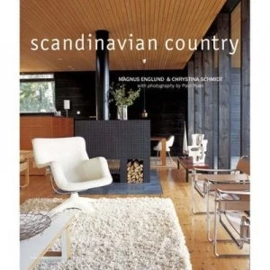 Image of Scandinavian Country by Magnus Englund and Chrystina Schmidt Hardback