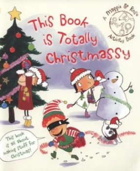 Image of This Book Is Totally Christmassy by Maggie Bolger Book