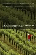 Image of new classic winemakers of california conversations with steve heimoff