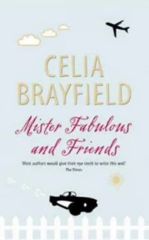 Image of Mister Fabulous and Friends by Celia Brayfield Hardback
