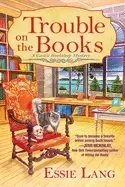 Image of trouble on the books a castle bookshop mystery