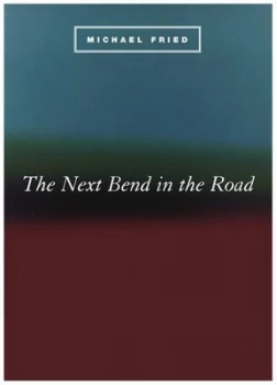 Image of The Next Bend in the Road by Michael Fried Paperback