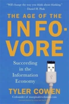 Image of The Age of the Infovore by Tyler Cowen Paperback