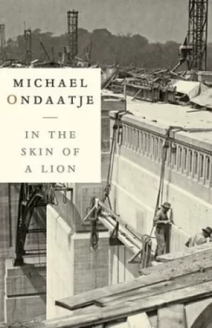 Image of In the Skin of a Lion by Michael Ondaatje