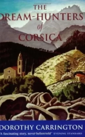 Image of The dream-hunters of Corsica by Dora Carrington