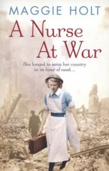 Image of A Nurse at War by Maggie Holt Paperback