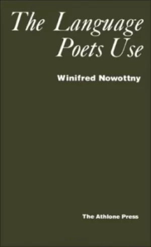 Image of The language poets use by Winifred Nowottny
