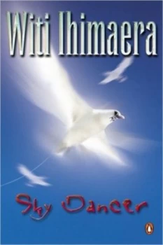 Image of Sky Dancer by Witi Ihimaera Paperback
