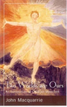 Image of Two Worlds Are Ours by John Maquarrie Paperback