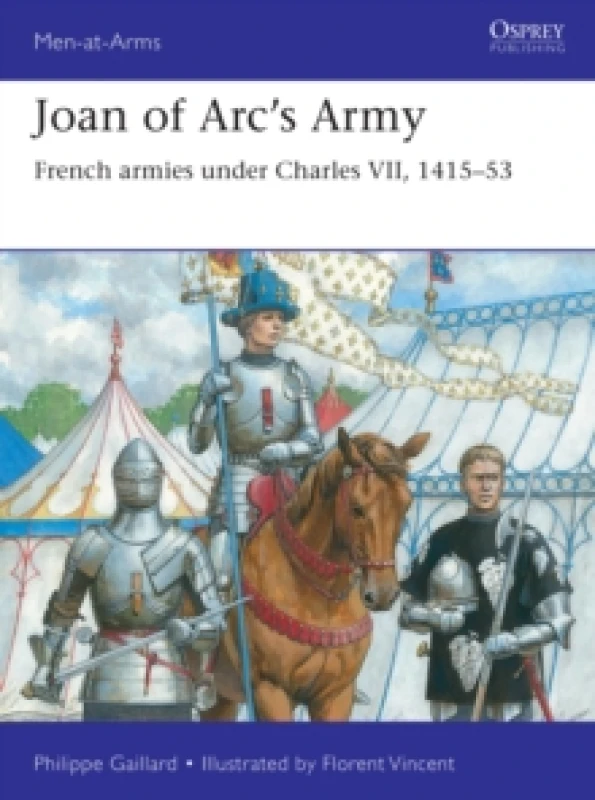 Image of Joan of Arcs Army : French armies under Charles VII, 141553 Paperback / softback