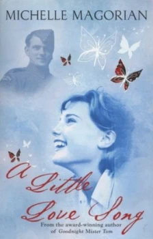 Image of A Little Love Song by Michelle Magorian Paperback